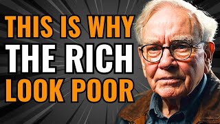 7 Surprising Reasons Why Appearing Poor Can Lead to Real Wealth - Warren Buffett