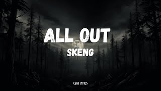 Skeng - All Out (Lyrics)