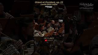 24.11.2023 Camille SAINT SAËNS Orient et Occident, op  25  #sidebyside #thailandphil #orchestra