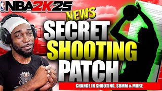 NBA 2K25 NEWS | SHOOTING CHANGED | SECRET SHOOTING PATCH & MORE