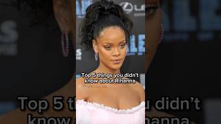 Top 5 things you didn’t know about Rihanna #rihanna #hiphop #miahmooooo