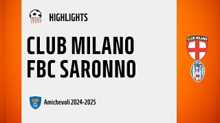 [HIGHLIGHTS] Pre-Stagione 24/25 - Club Milano-FBC Saronno