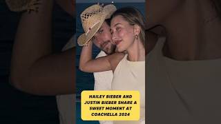 Hailey Bieber and Justin Bieber Share a Sweet Moment at Coachella 2024#Hailey BieberandJustin Bieber