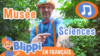 La chanson du musée des sciences | 🎵Blippi en Français -  Chansons pour enfants