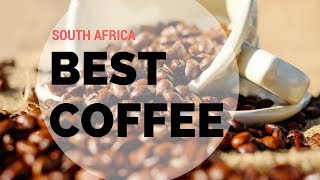 Best Coffee South Africa