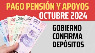 ¡Gobierno Confirma Pagos de Pensión y Apoyos en Octubre 2024!