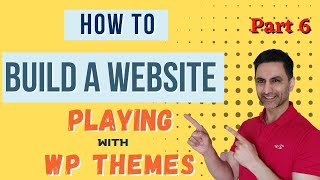 How To Build A Website Part 6|WordPress Theme