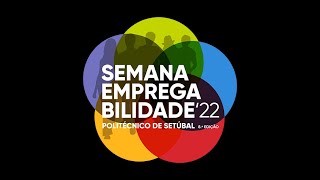 Semana da Empregabilidade 2022 | Conferência “ "O mercado de trabalho pós Covid19”