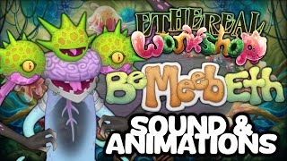 Ethereal Workshop || All BeMeeBeth Sounds & Animations