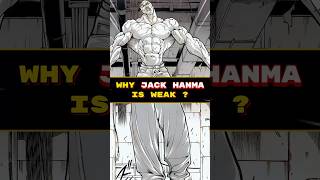 Why Jack Hanma is weak 😱😍❗️❗️#baki #anime #shorts