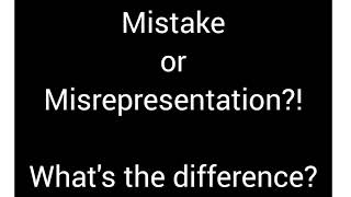 Difference between Misrepresentation and Mistake; EASY Explanation with examples