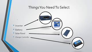 How To Select Solar Panel , Batteries and Inverter By Yourself