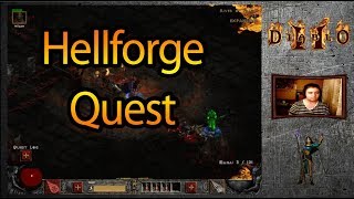 Diablo 2 Lord of Destruction EP16 - Hellforge Quest