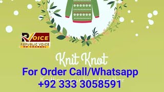 Knitknott Brand Presentse By - Rasheedaمس سرما کی اونی کپڑےFo Order Call/Whatsapp+92 333 3058591