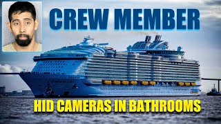 Royal Caribbean crew member hid cameras in bathrooms may have filmed nearly 1,000 passengers