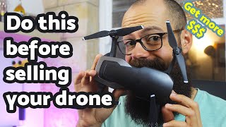 What to do before selling a drone | 7 simple steps to get more money!