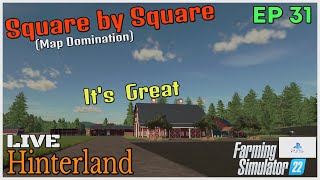 Square by Square/ Hinterland LIVE / Ep 31 / FS22 / PS5 / RustyMoney Gaming