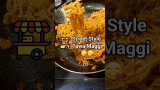 STREET Style TAWA Maggi 😋🤩 #maggi #streetfood #shorts #viral #maggie