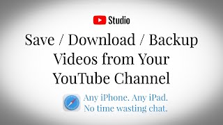 How to Download / Save / Backup YOUR OWN YOUTUBE CHANNEL’S Videos in Safari on Apple iPad / iPhone