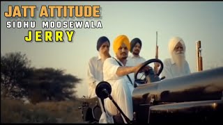 JATT ATTITUDE (HD VIDEO) SIDHU MOOSEWALA FT. JERRY | NEW PUNJABI SONG STATUS | STATUS GUY