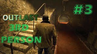 Outlast - 3rd Person Camera Mod | Sewer Walkthrough