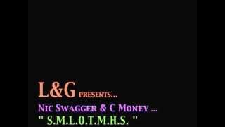 L&G - S.M.L.O.T.M.H.S. [PROD. BY NIC SWAGGER]