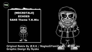 [Image Music] ECHOES SANS Theme T.K.Mix