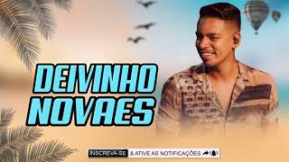 deivinho Novaes baby me atende|deivinho Novaes Repertório Novo 2022|cd completo deivinho Novaes