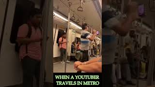 Youtuber in Metro | Shorts | Dance | Funny Moments | Reels | Tik Tok | Laugh Loud