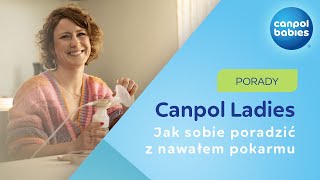 Porady Canpol Ladies - Jak sobie poradzić z nawałem pokarmu? 💙