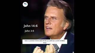 there is no other way to Heaven except through Jesus | Billy Graham #shorts #billygraham #havefaith