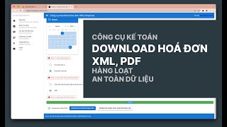 Kế toán - công cụ download hoá đơn xml, pdf hàng loạt tự động án toàn dữ liệu