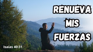 RENUEVA MIS FUERZAS - MÚSICA CRISTIANA TIPO MARCOS WITT - ALABANZA