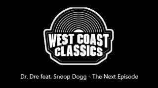 Dr.  Dre feat. Snoop Dogg - The Next Episode