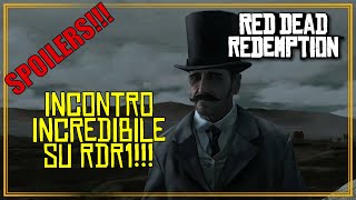 Incredibile Incontro su Red Dead Redemption 1 (Spoilers)