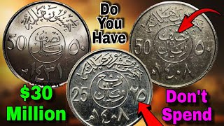 Saudi Arabia 50 Riyal and 25 Riyal Most Valuable Old Coins Rare Coins Worth $30 Million Numismatics