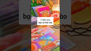 Bạn của một năm sau sẽ thế nào? #tarot #tarotvietnam #tarotreading