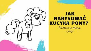 Jak narysować kucyka pony - Pinkie Pie? Nauka rysowania dla dzieci. Tutorial