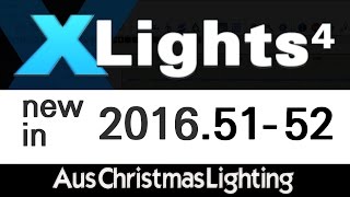 XLights 4 Webinar series: New in versions 2016.51 - 2016.52