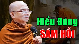 Hiểu Đúng Về SÁM HỐI | SƯ TOẠI KHANH - Sư Giác Nguyên Thuyết Pháp