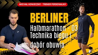 Berliner Halbmarathon - Technika biegu i dobór obuwia - Tydzień 3