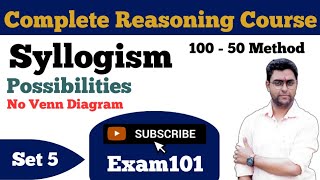 Syllogism Part 5 ||100 50 Best Method ||Complete Reasoning Course for all exams ||Free || SBI PO pre