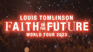 Louis Tomlinson - Faith In The Future - World Tour 2023 | Live Nation GSA