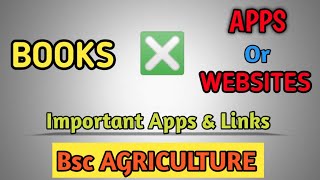 IMPORTANT APPS & LINKS FOR NOTES, BSC AGRICULTURE || BOOKS OR PDFS FOR NOTES & FOR BSC AGRI STUDENTS