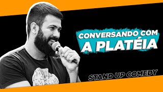 CONVERSANDO COM A PLATÉIA #1 - STAND UP COMEDY