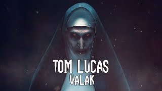 Tom Lucas - Valak