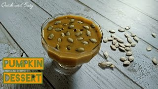 Pumpkin Dessert Easy Pumpkin Dessert पंपकिन डिजर्ट  🎃