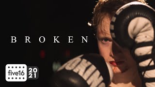 Best Drama, Best Cinematography, Best Sound Design & Audience Choice – "Broken" | Five16 2021