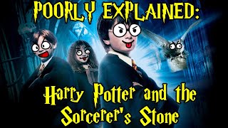 Poorly Explained: Harry Potter and the Sorcerer's Stone