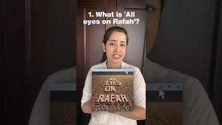 ‘All eyes on Rafah’ Explained! 🙏